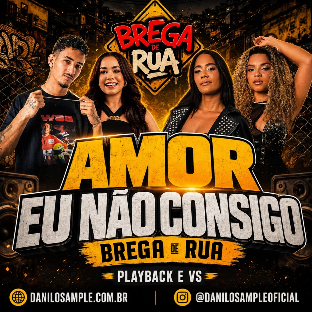 AMOR EU NAO CONSIGO - BREGA DE RUA - DANILOSAMPLE.COM.BR