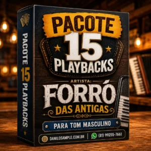 PACOTE DE 15 PLAYBACKS DE FORRÓ DAS ANTIGAS PARA TOM MASCULINO (PLAYBACK E VS) - DANILO SAMPLE