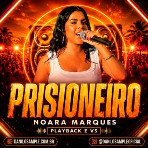 PRISIONEIRO - NOARA MARQUES - DANILO SAMPLE