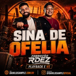 Sina de Ofelia - Forrozão RDez