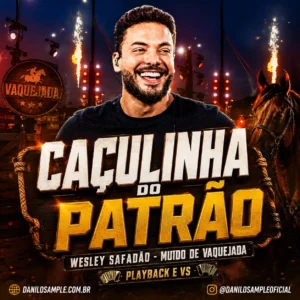Caçulinha do Patrão - Wesley Safadão