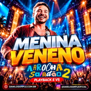 Menina Veneno - Arrocha Safadão 2