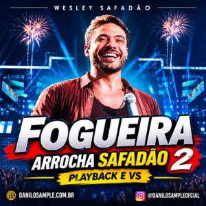Fogueira - Arrocha Safadão 2